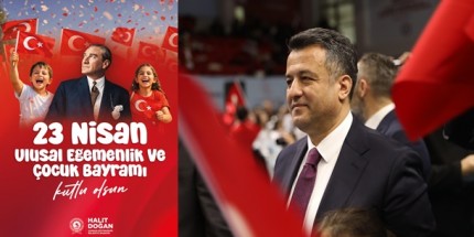 "Başkan Doğan: 23 Nisan Varlığımıza Neşe, Geleceğimize Umut Katıyor"